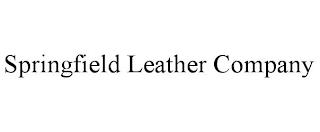 SPRINGFIELD LEATHER COMPANY trademark