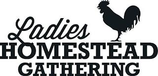 LADIES HOMESTEAD GATHERING trademark