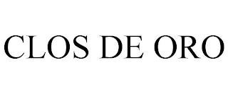 CLOS DE ORO trademark