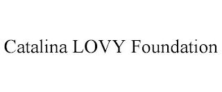 CATALINA LOVY FOUNDATION trademark