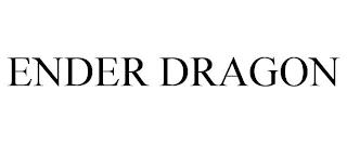 ENDER DRAGON trademark