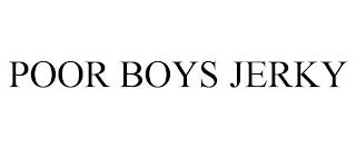 POOR BOYS JERKY trademark