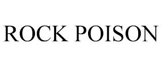 ROCK POISON trademark