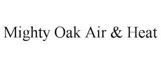 MIGHTY OAK AIR & HEAT trademark