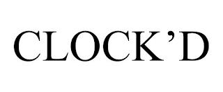 CLOCK'D trademark