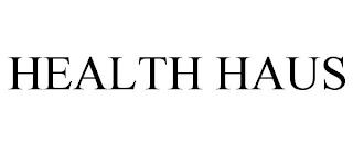 HEALTH HAUS trademark