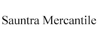 SAUNTRA MERCANTILE trademark