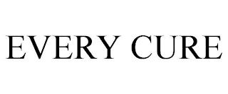 EVERY CURE trademark