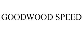 GOODWOOD SPEED trademark