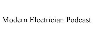 MODERN ELECTRICIAN PODCAST trademark