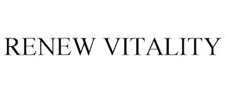 RENEW VITALITY trademark