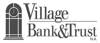 VILLAGE BANK & TRUST N.A. trademark