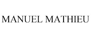 MANUEL MATHIEU trademark