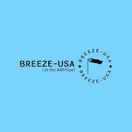 BREEZE-USA LET THE AIR FLOW! BREEZE-USA BREEZE-USA trademark