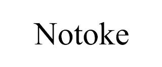 NOTOKE trademark