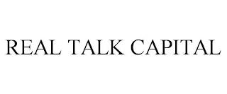 REAL TALK CAPITAL trademark