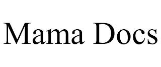 MAMA DOCS trademark