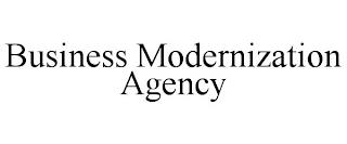 BUSINESS MODERNIZATION AGENCY trademark