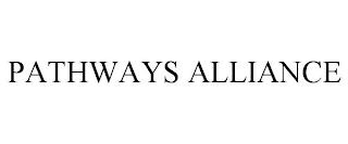 PATHWAYS ALLIANCE trademark