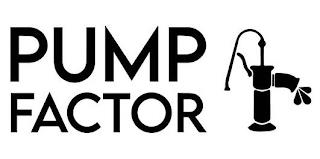 PUMP FACTOR trademark