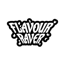 FLAVOUR RAVER trademark