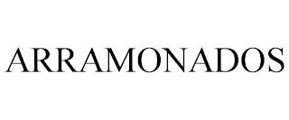 ARRAMONADOS trademark