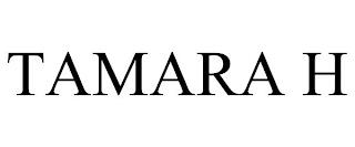 TAMARA H trademark