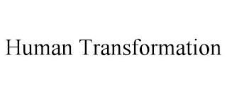 HUMAN TRANSFORMATION trademark