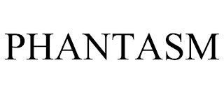 PHANTASM trademark