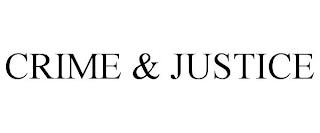 CRIME & JUSTICE trademark