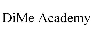 DIME ACADEMY trademark