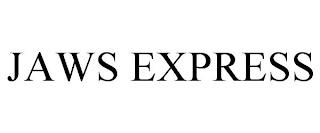 JAWS EXPRESS trademark