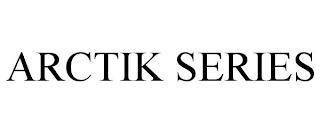 ARCTIK SERIES trademark