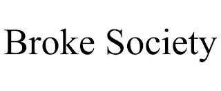 BROKE SOCIETY trademark