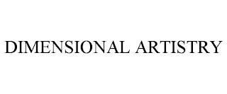 DIMENSIONAL ARTISTRY trademark