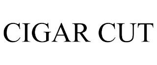 CIGAR CUT trademark