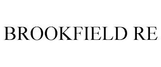 BROOKFIELD RE trademark