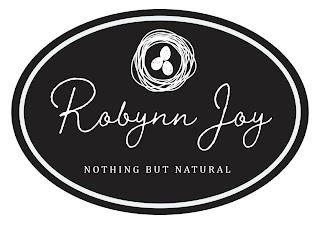 ROBYNN JOY NOTHING BUT NATURAL trademark