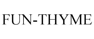 FUN-THYME trademark