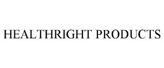 HEALTHRIGHT PRODUCTS trademark