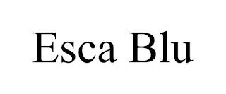 ESCA BLU trademark