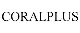 CORALPLUS trademark