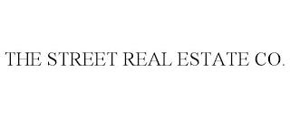 THE STREET REAL ESTATE CO. trademark