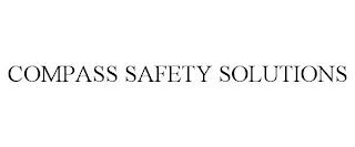 COMPASS SAFETY SOLUTIONS trademark