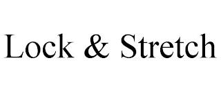 LOCK & STRETCH trademark