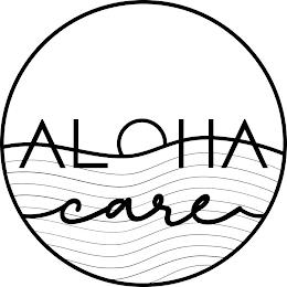 ALOHA CARE trademark