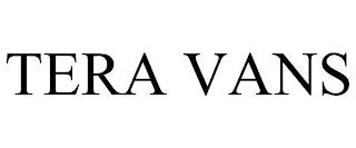 TERA VANS trademark