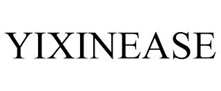 YIXINEASE trademark