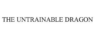 THE UNTRAINABLE DRAGON trademark