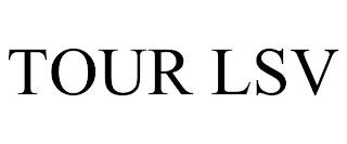 TOUR LSV trademark